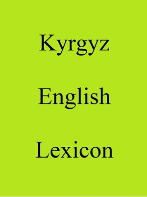 cover image of Kyrgyz English Lexicon